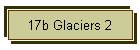 17b Glaciers 2